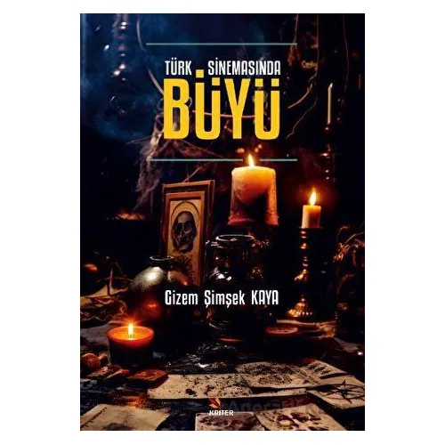 Türk Sinemasında Büyü - Gizem Şimşek Kaya - Kriter Yayınları