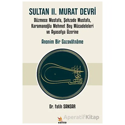 Sultan II. Murat Devri - Fatih Sansar - Kriter Yayınları
