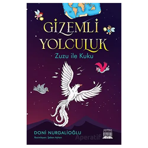 Gizemli Yolculuk - Doni Nurganioğlu - Anatolia Kitap