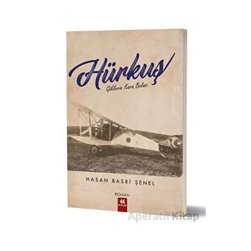 Hürkuş - Hasan Basri Şenel - 44 Yayınları