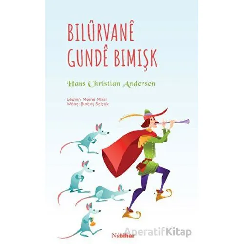 Bilûrvanê Gundê Bimişk - Hans Christian Andersen - Nubihar Yayınları