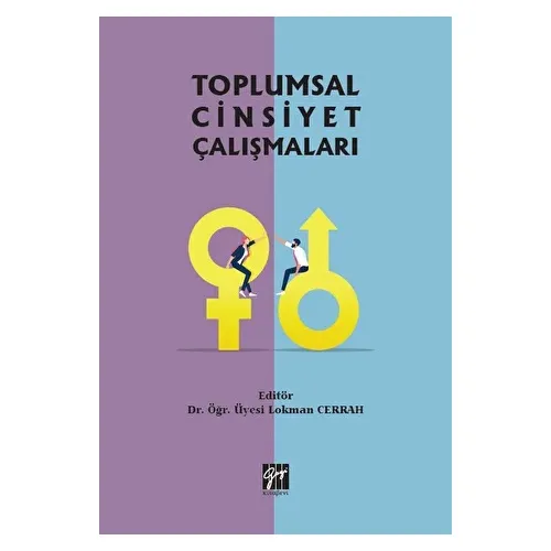 Toplumsal Cinsiyet Çalışmaları - Lokman Cerrah - Gazi Kitabevi