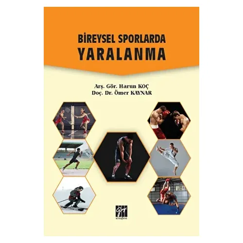 Bireysel Sporlarda Yaralanma - Ömer Kaynar - Gazi Kitabevi
