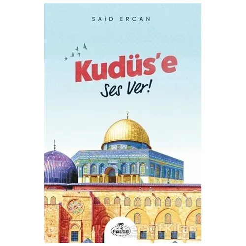 Kudüse Ses Ver! - Said Ercan - Ravza Yayınları