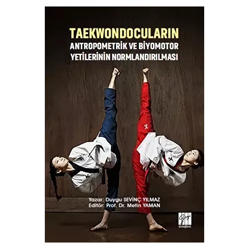 Taekwondocuların Antropometrik ve Biyomotor Yetilerinin Normlandırılması
