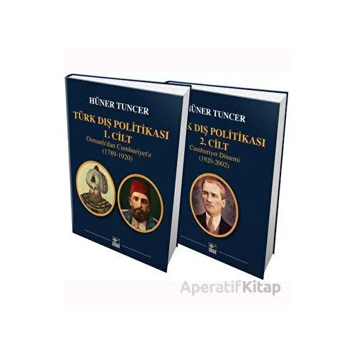 Türk Dış Politikası (2 Cilt Takım) - Hüner Tuncer - Kaynak Yayınları