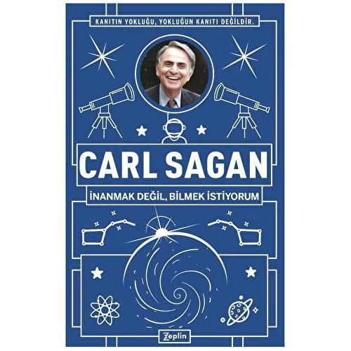 Carl Sagan : İnanmak Değil, Bilmek İstiyorum - Erkan Aslan - Zeplin Kitap
