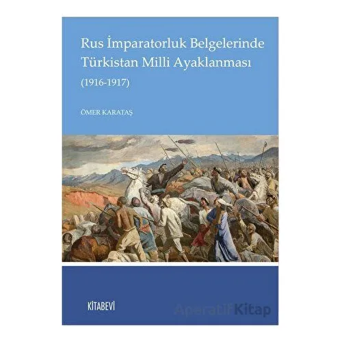 Rus İmparatorluk Belgelerinde Türkistan Milli Ayaklanması (1916-1917)
