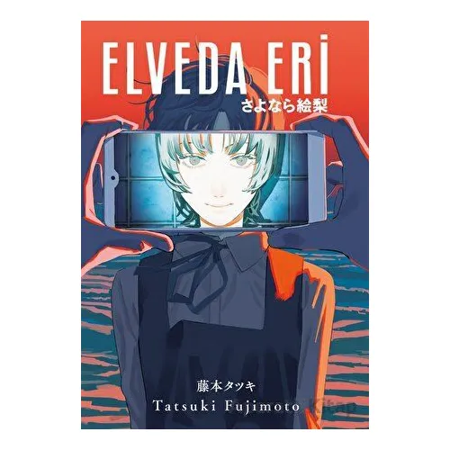 Elveda Eri - Tatsuki Fujimoto - Gerekli Şeyler Yayıncılık