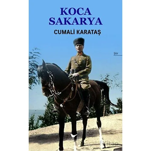 Koca Sakarya - Cumali Karataş - Günce Yayınları