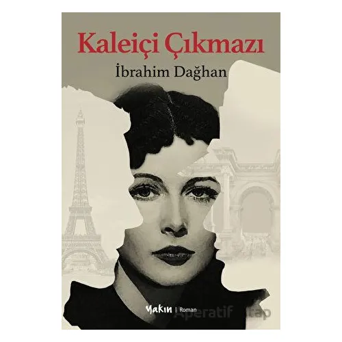 Kaleiçi Çıkmazı - İbrahim Dağhan - Yakın Kitabevi