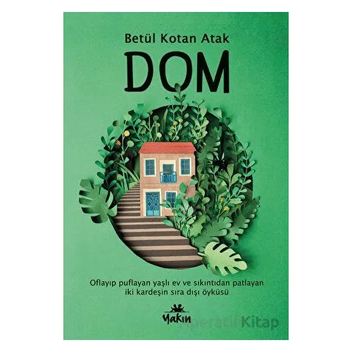 Dom - Betül Kotan Atak - Yakın Kitabevi