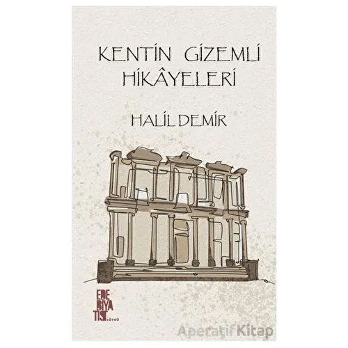 Kentim Gizimli Hikayeleri - Halil Demir - Edebiyatist