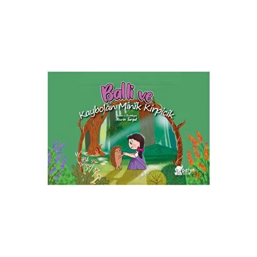 Balli ve Kaybolan Minik Kirpicik - Nesrin Turgut - Parya Kitap
