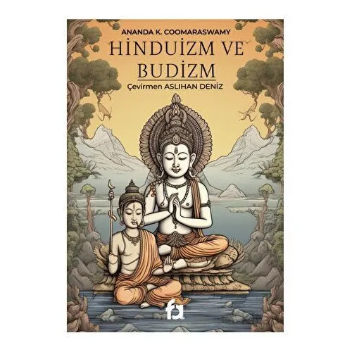 Hinduizm ve Budizm - Ananda K. Coomaraswamy - Fa Yayınları