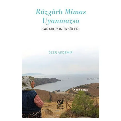 Rüzgarlı Mimas Uyanmazsa - Özer Akdemir - Sakin Kitap