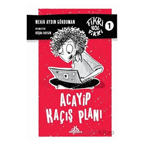 Fikri Bol Fikri - Acayip Kaçış Planı - Nehir Aydın Gökduman - Düş Değirmeni