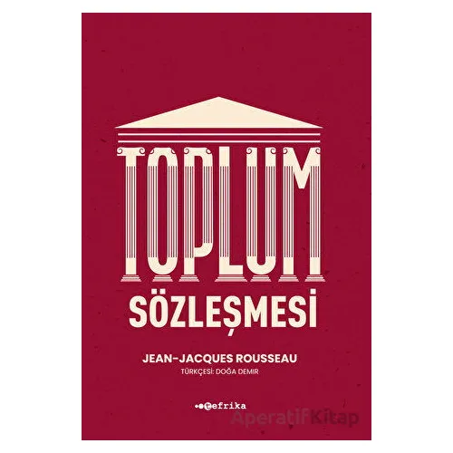 Toplum Sözleşmesi - Jean-Jacques Rousseau - Tefrika Yayınları