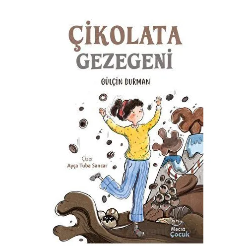 Çikolata Gezegeni - Gülçin Durman - Mecaz Çocuk