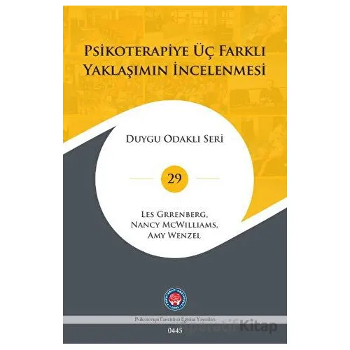 Psikoterapiye Üç Farklı Yaklaşımın İncelenmesi - Nancy McWilliams - Psikoterapi Enstitüsü
