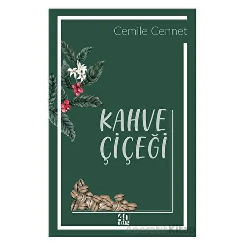 Kahve Çiçeği - Cemile Cennet - 40 Kitap