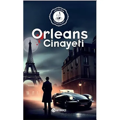 Orleans Cinayeti - Yasin Özkan - Hasbahçe