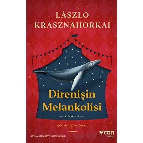 Direnişin Melankolisi - Laszlo Krasznahorkai - Can Yayınları