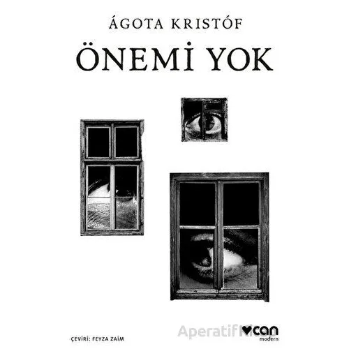Önemi Yok - Agota Kristof - Can Yayınları
