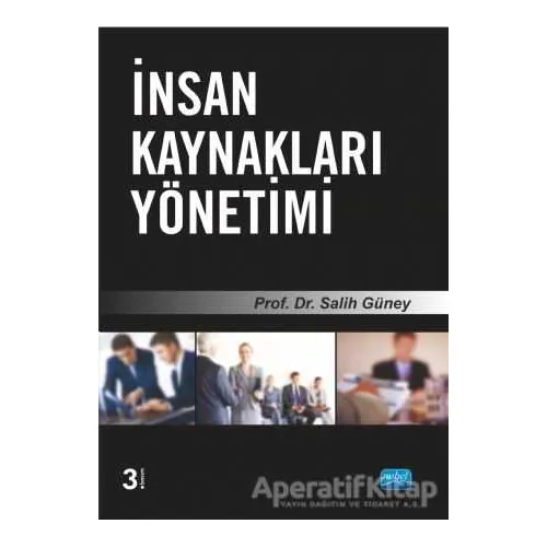 İnsan Kaynakları Yönetimi - Salih Güney - Nobel Akademik Yayıncılık