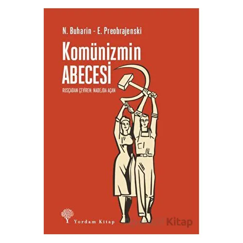 Komünizmin Abecesi - E. Preobrajenski - Yordam Kitap