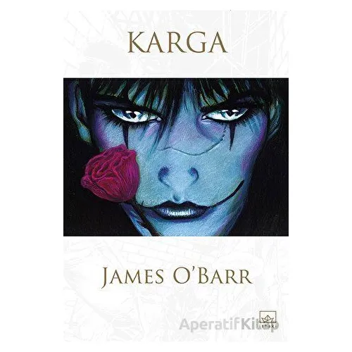 Karga - James OBarr - İthaki Yayınları