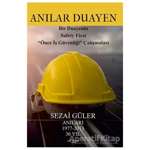 Anılar Duayen - Sezai Güler - Sokak Kitapları Yayınları