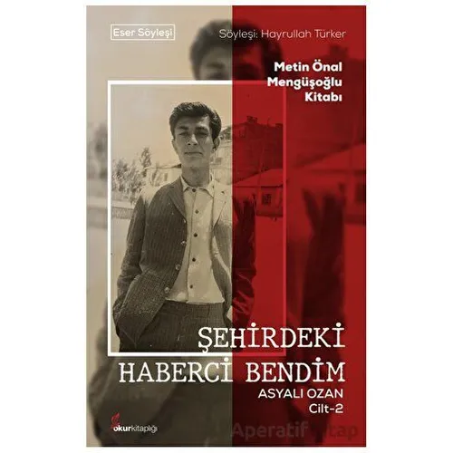 Şehirdeki Haberci Bendim Asyalı Ozan Cilt-2 - Hayrullah Türker - Okur Kitaplığı