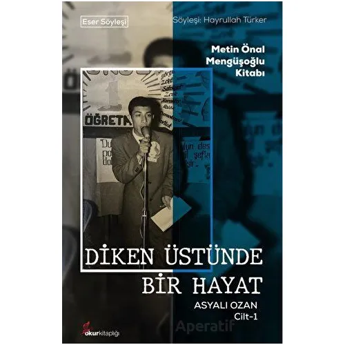 Diken Üstünde Bir Hayat Asyalı Ozan Cilt-1 - Hayrullah Türker - Okur Kitaplığı