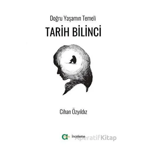 Tarih Bilinci - Cihan Özyıldız - Aram Yayınları