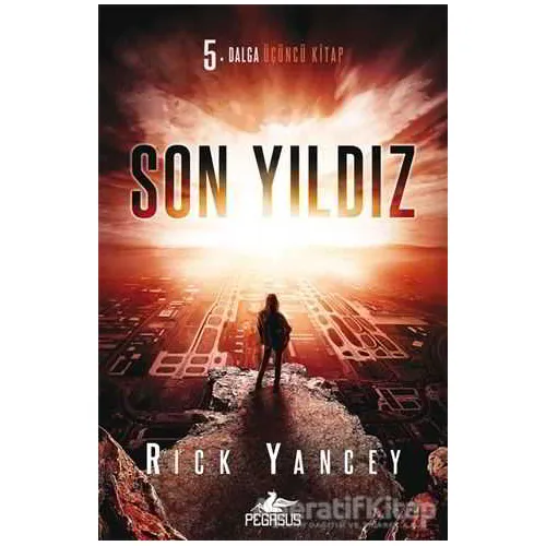 Son Yıldız - Rick Yancey - Pegasus Yayınları
