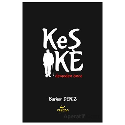 Keşke - Burhan Deniz - VeKitap Yayıncılık
