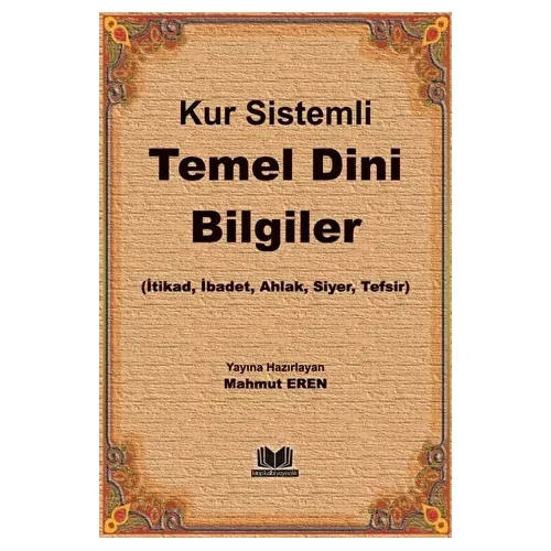 Kur Sistemli Temel Dini Bilgiler - Kolektif - Kitap Kalbi Yayıncılık