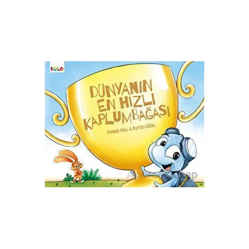 Dünyanın En Hızlı Kaplumbağası - Donna Hall - Eolo Yayıncılık