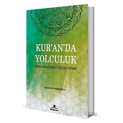 Kur’an’da Yolculuk - Mustafa Hocaoğlu - Hüner Yayınevi