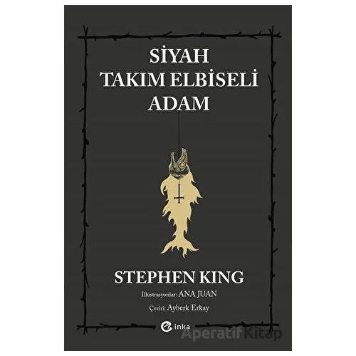 Siyah Takım Elbiseli Adam - Stephen King - İnka Yayınları