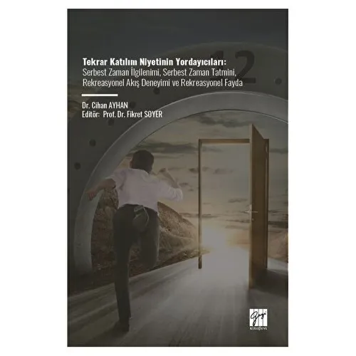 Tekrar Katılım Niyetinin Yordayıcıları - Cihan Ayhan - Gazi Kitabevi