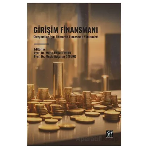Girişim Finansmanı - Kolektif - Gazi Kitabevi