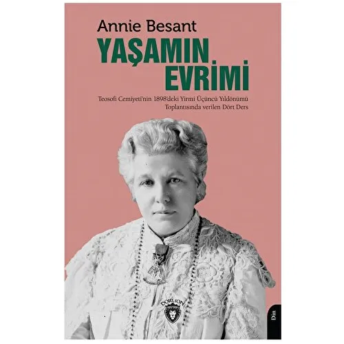 Yaşamın Evrimi - Annie Besant - Dorlion Yayınları