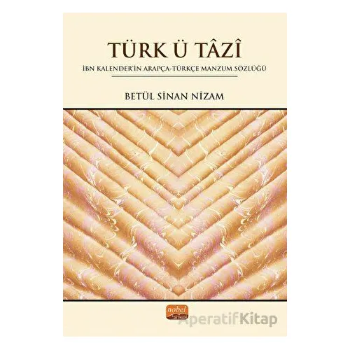 Türk Ü Tazi - Betül Sinan Nizam - Nobel Bilimsel Eserler