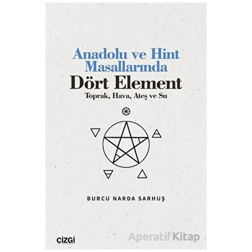Anadolu ve Hint Masallarında Dört Element (Toprak, Hava, Ateş ve Su)