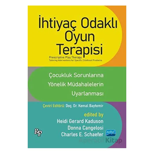 İhtiyaç Odaklı Oyun Terapisi - Kolektif - Nobel Akademik Yayıncılık