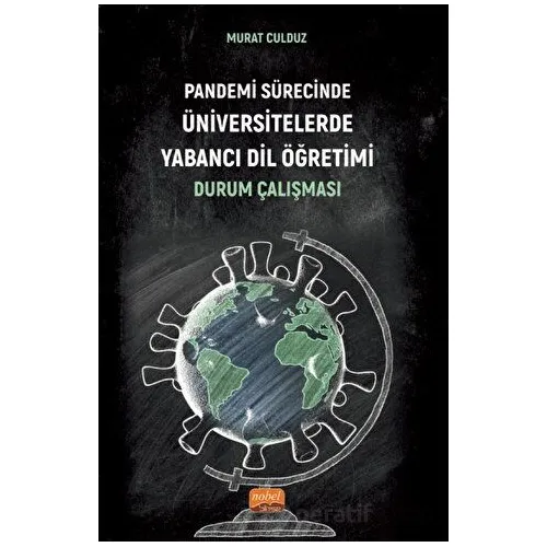 Pandemi Sürecinde Üniversitelerde Yabancı Dil Öğretimi: Durum Çalışması