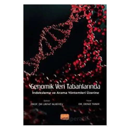Genomik Veri Tabanlarında İndeksleme ve Arama Yöntemleri Üzerine