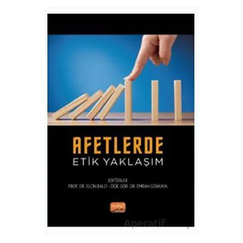 Afetlerde Etik Yaklaşım - Kolektif - Nobel Bilimsel Eserler